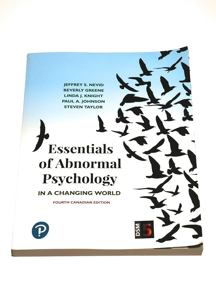 Essentials of Abnormal Psychology, Fourth Canadian Edition